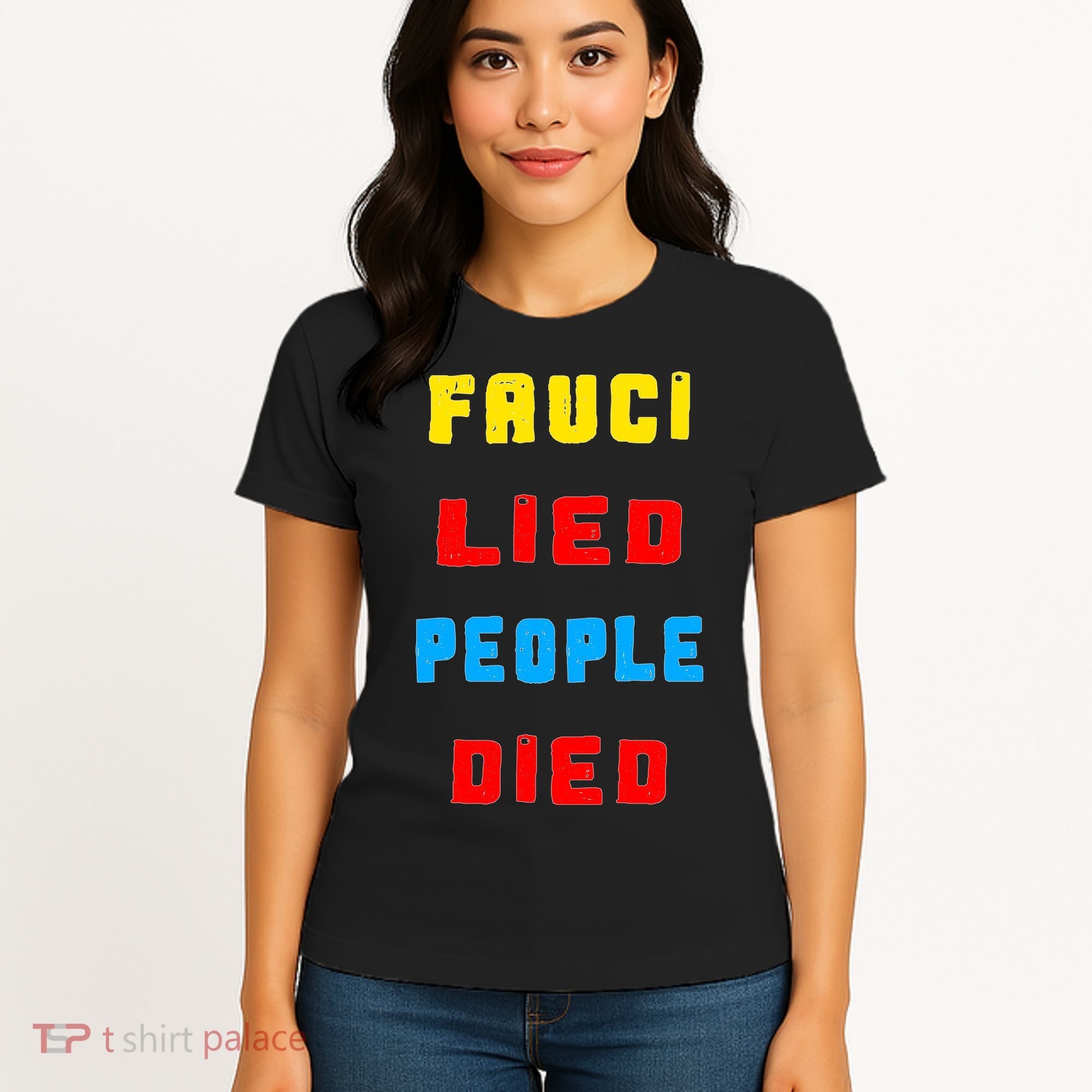 Fauci Lied People Died Women's T-Shirt