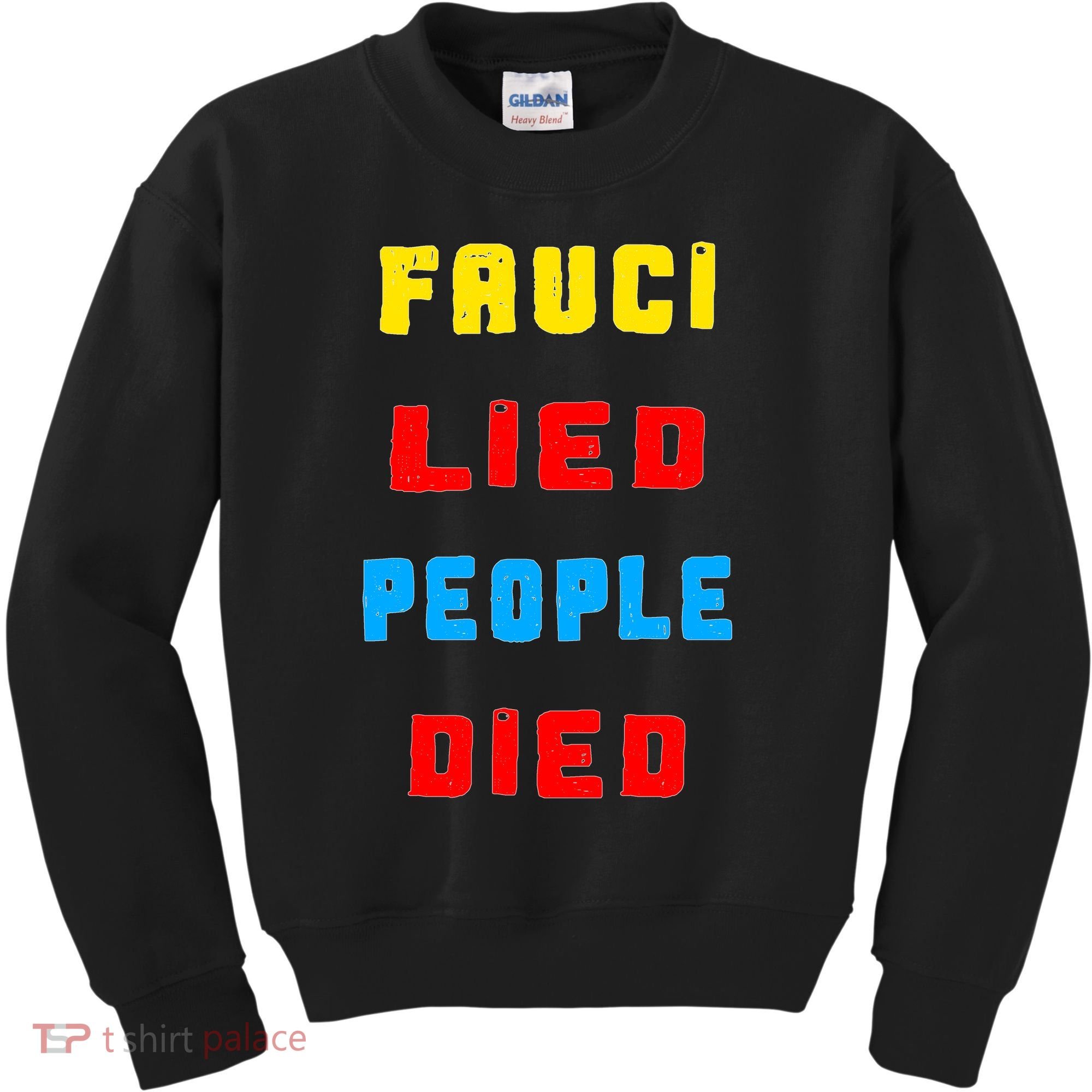 Fauci Lied People Died Kids Sweatshirt
