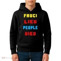Fauci Lied People Died Kids Hoodie thumb 4