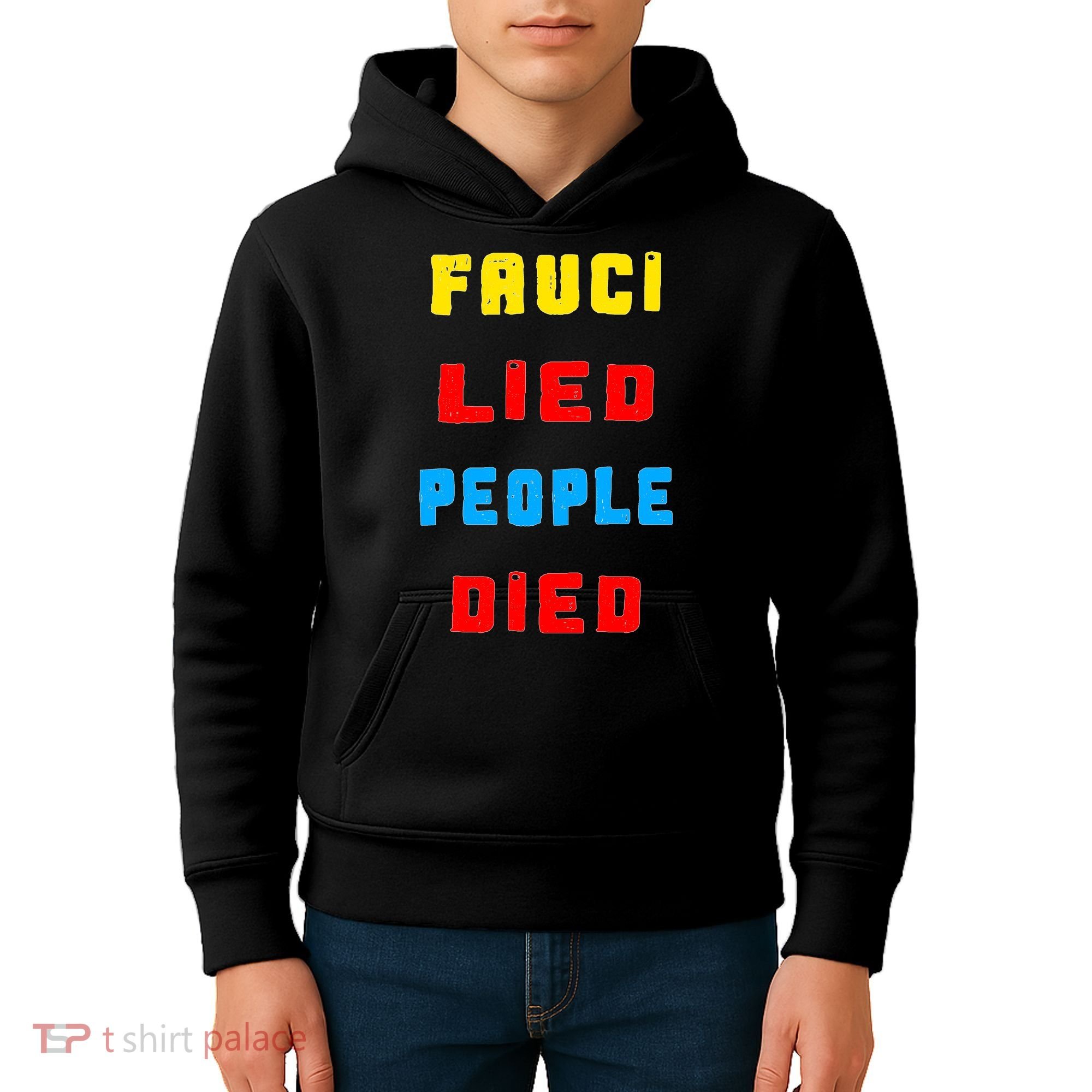 Fauci Lied People Died Kids Hoodie