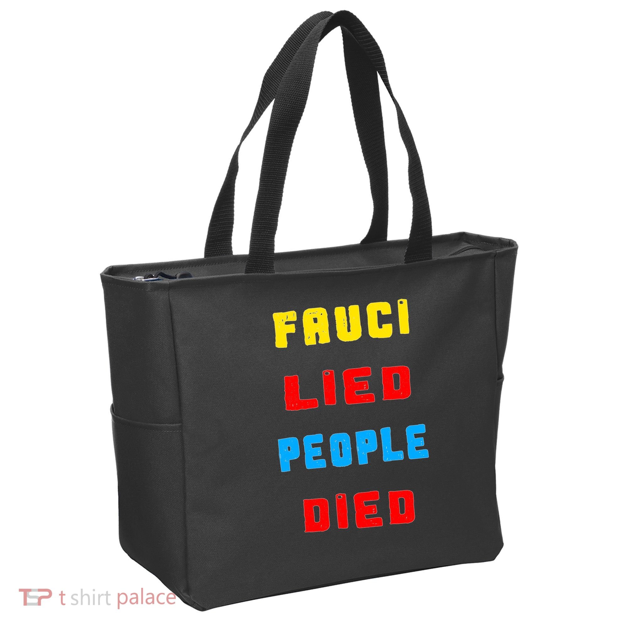Fauci Lied People Died Tote Bag