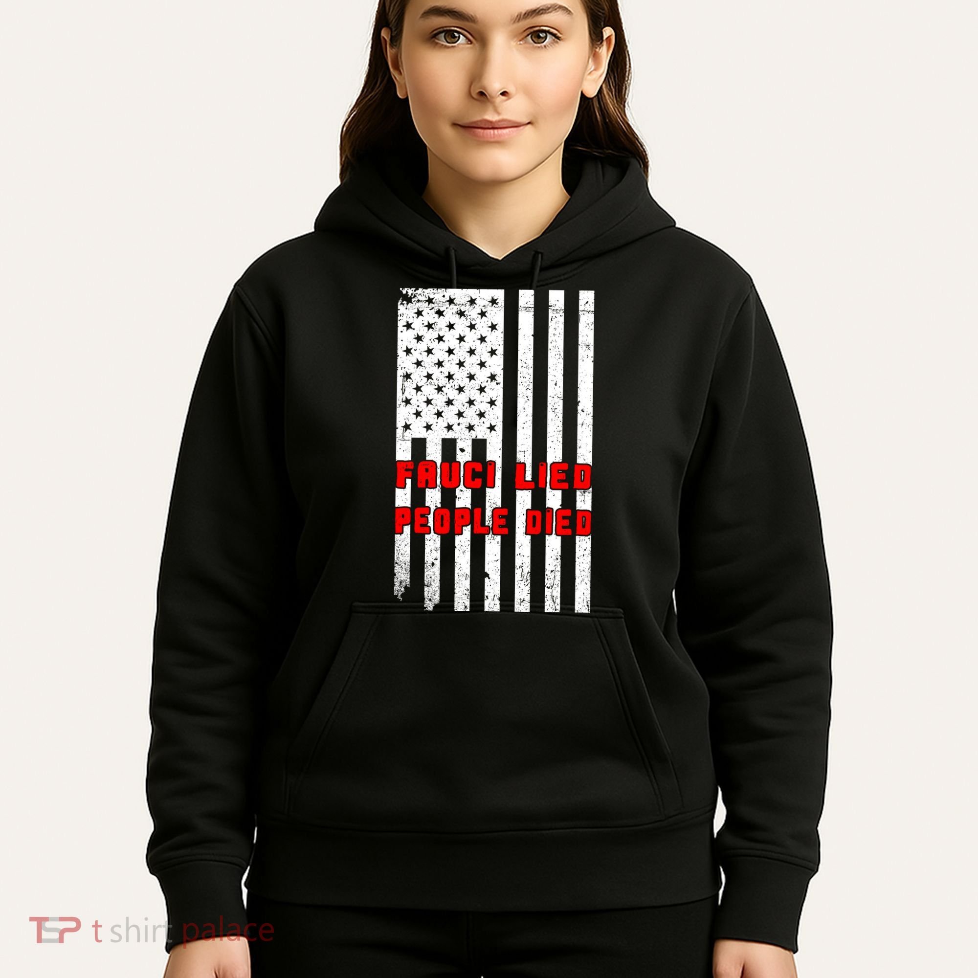 Fauci Lied People Died American Flag Hoodie