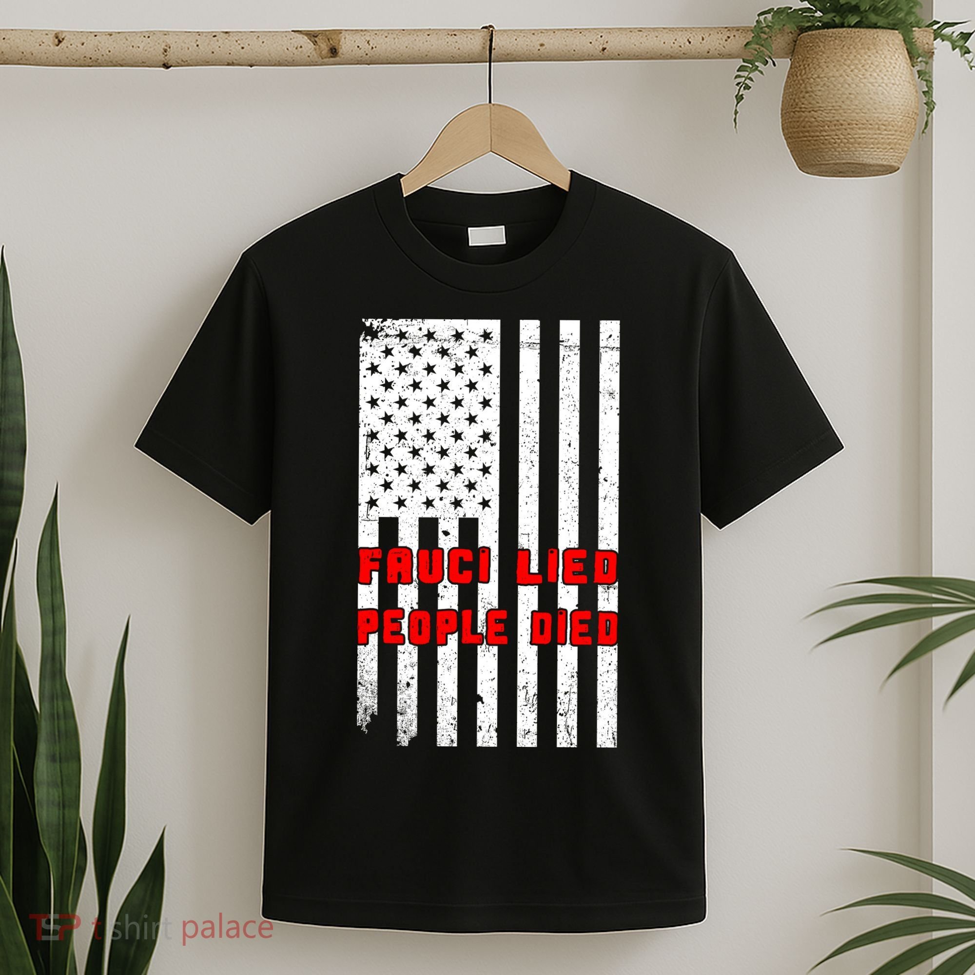 Fauci Lied People Died American Flag T-Shirt