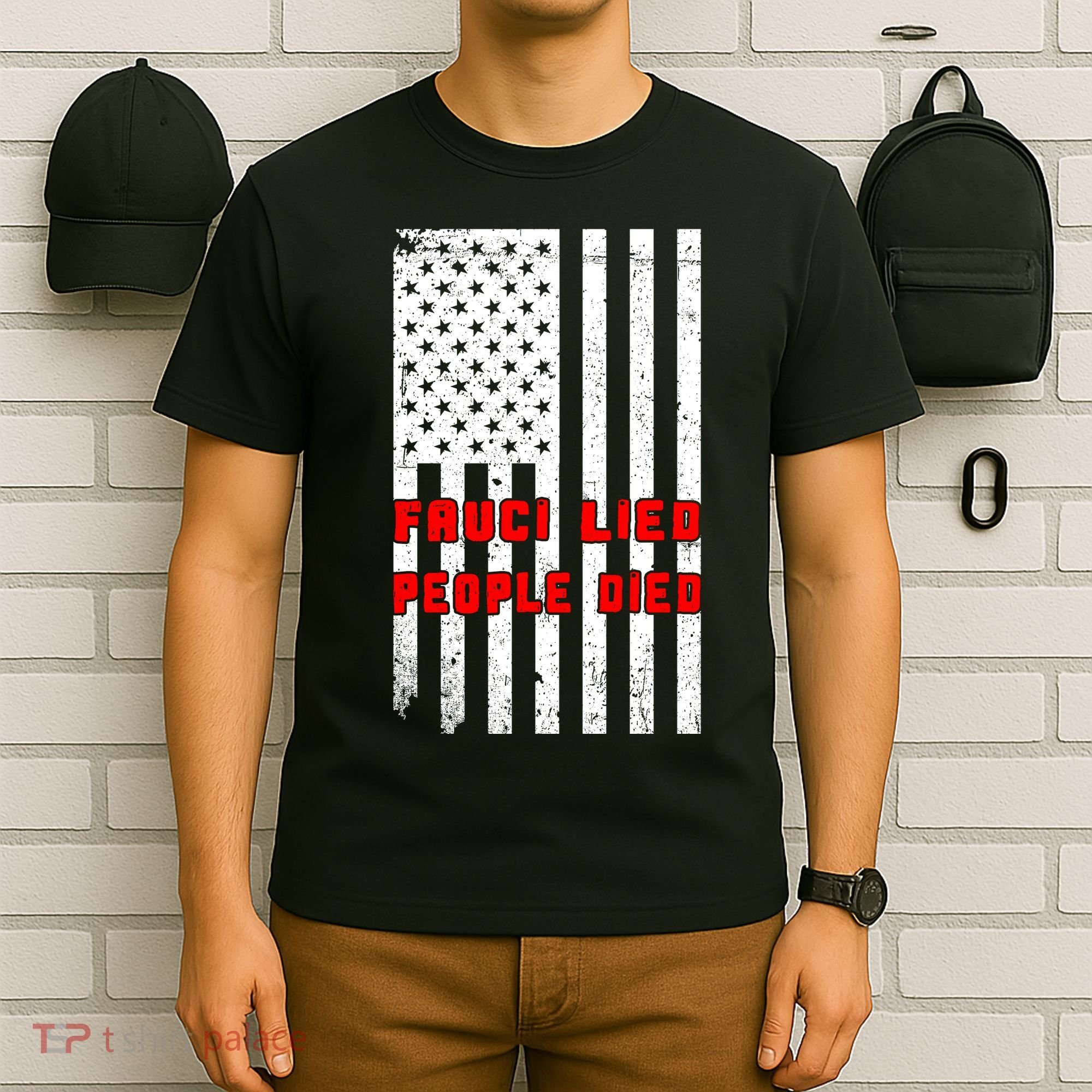 Fauci Lied People Died American Flag T-Shirt