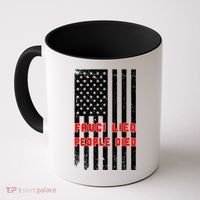 Fauci Lied People Died American Flag Coffee Mug thumb 0