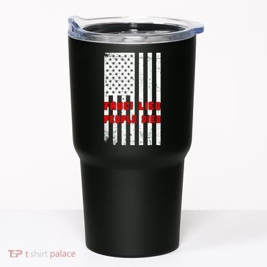 Fauci Lied People Died American Flag Tumbler