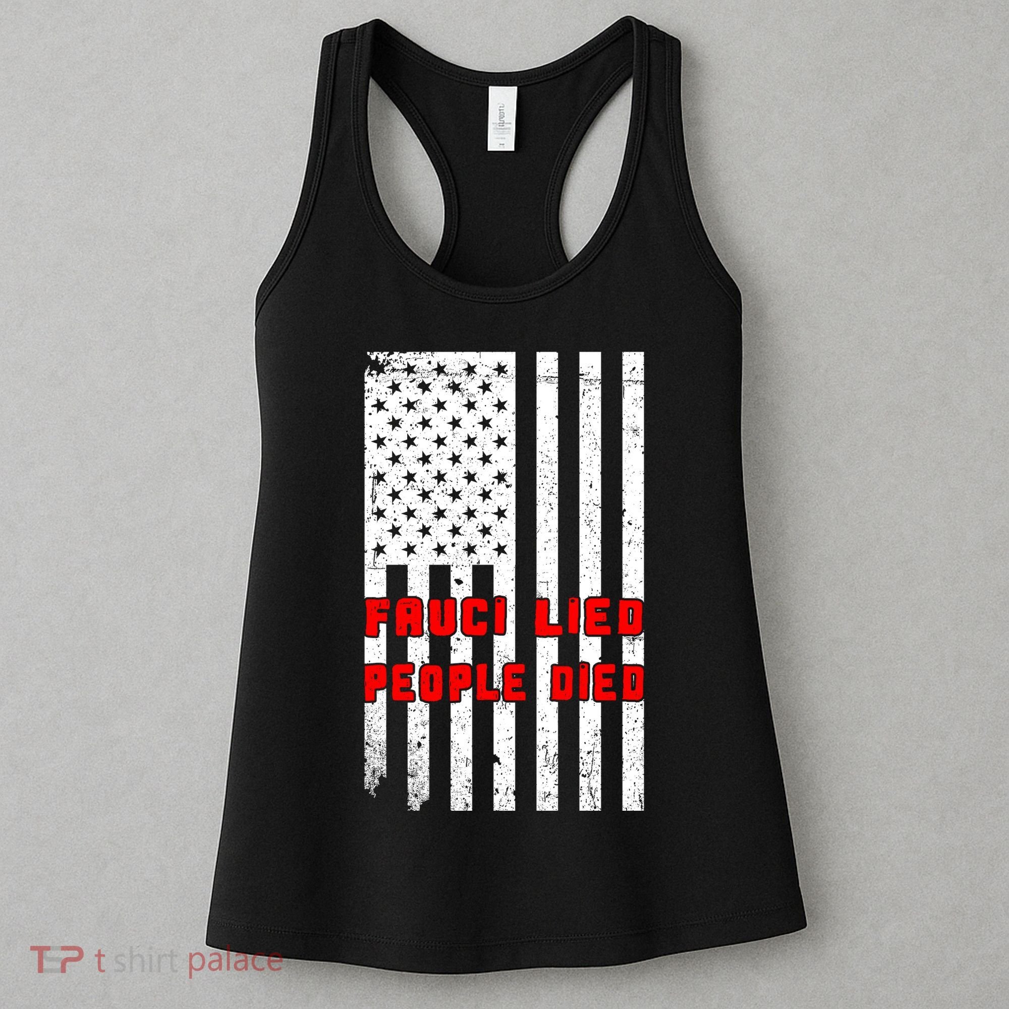 Fauci Lied People Died American Flag Women's Tank Top
