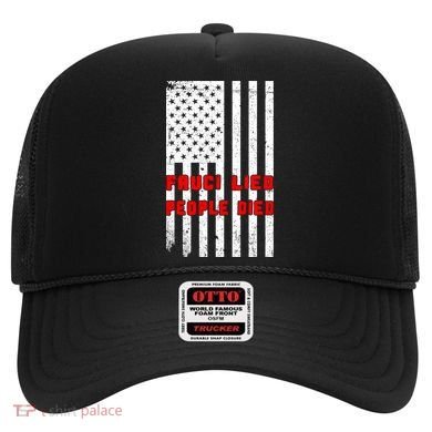 Fauci Lied People Died American Flag Hat