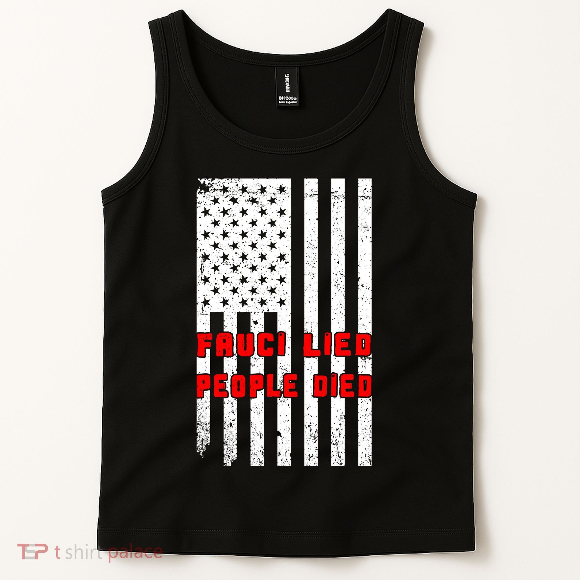 Fauci Lied People Died American Flag Tank Top