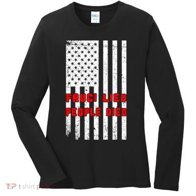 Fauci Lied People Died American Flag Women's Long Sleeve Shirt