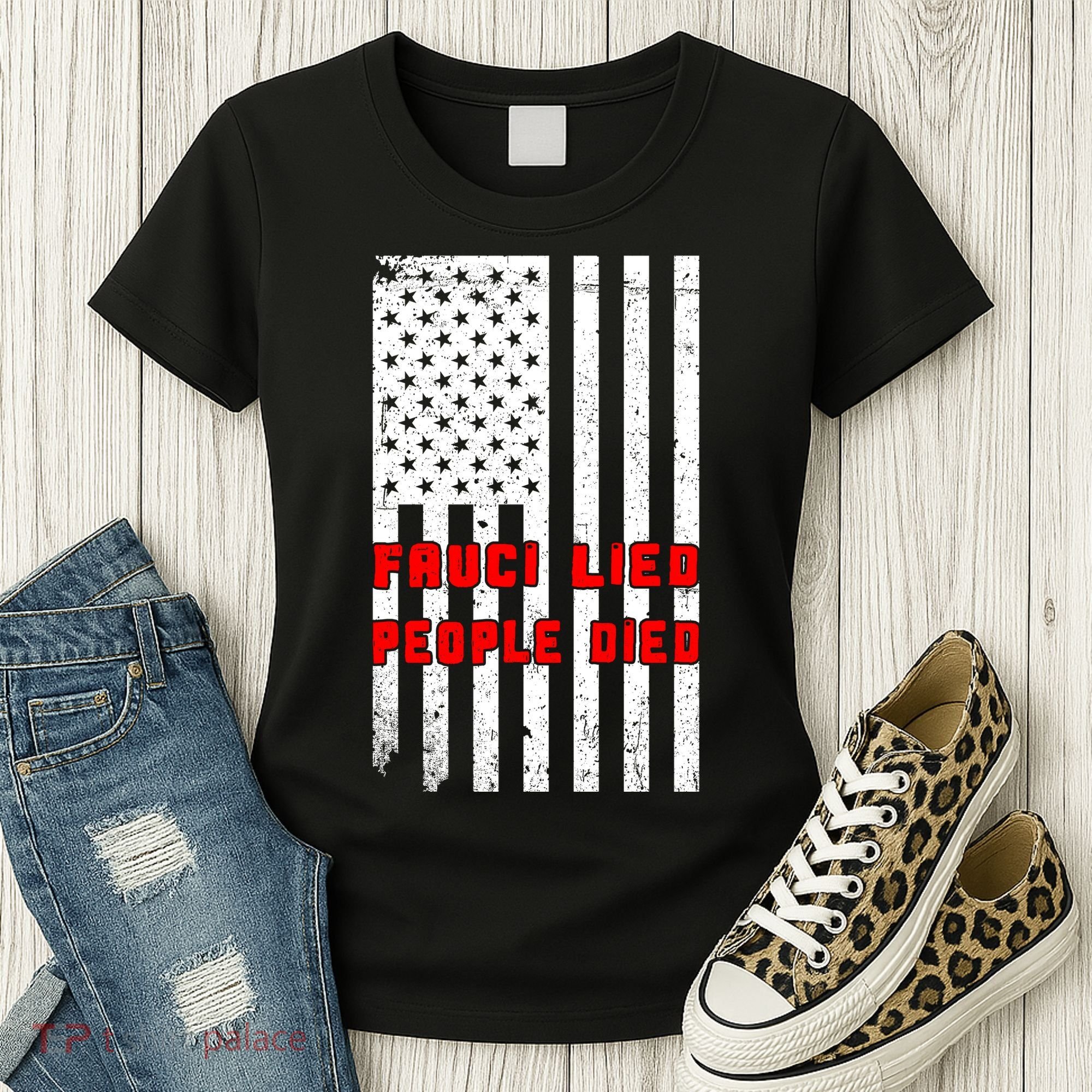 Fauci Lied People Died American Flag Women's T-Shirt