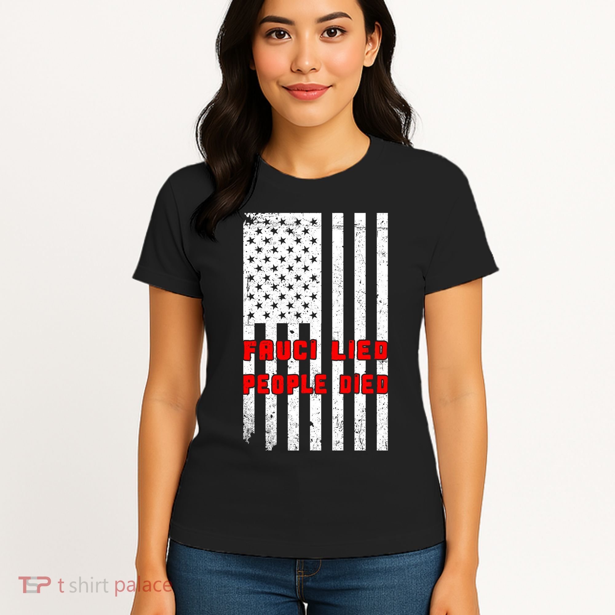 Fauci Lied People Died American Flag Women's T-Shirt