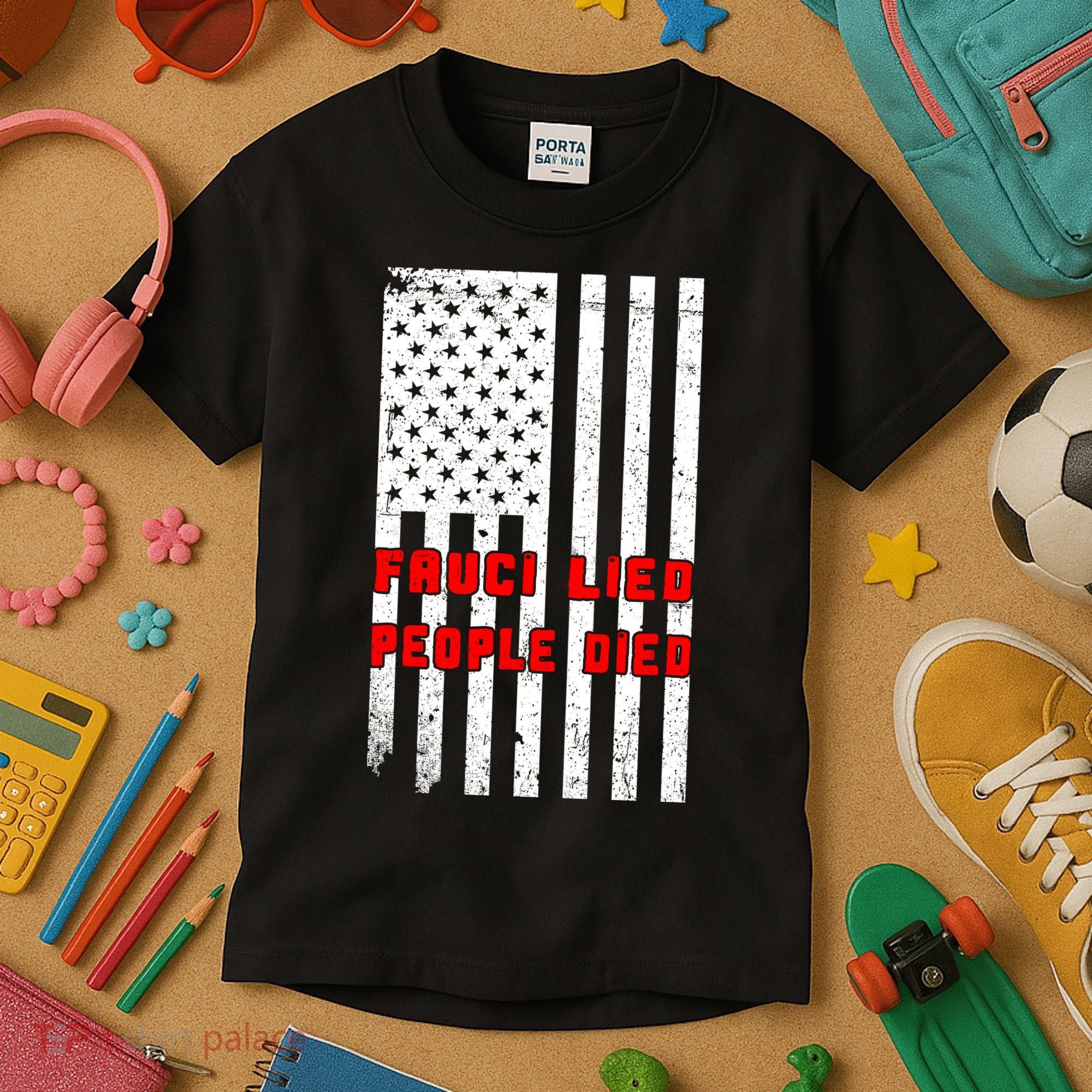 Fauci Lied People Died American Flag Kids T-Shirt