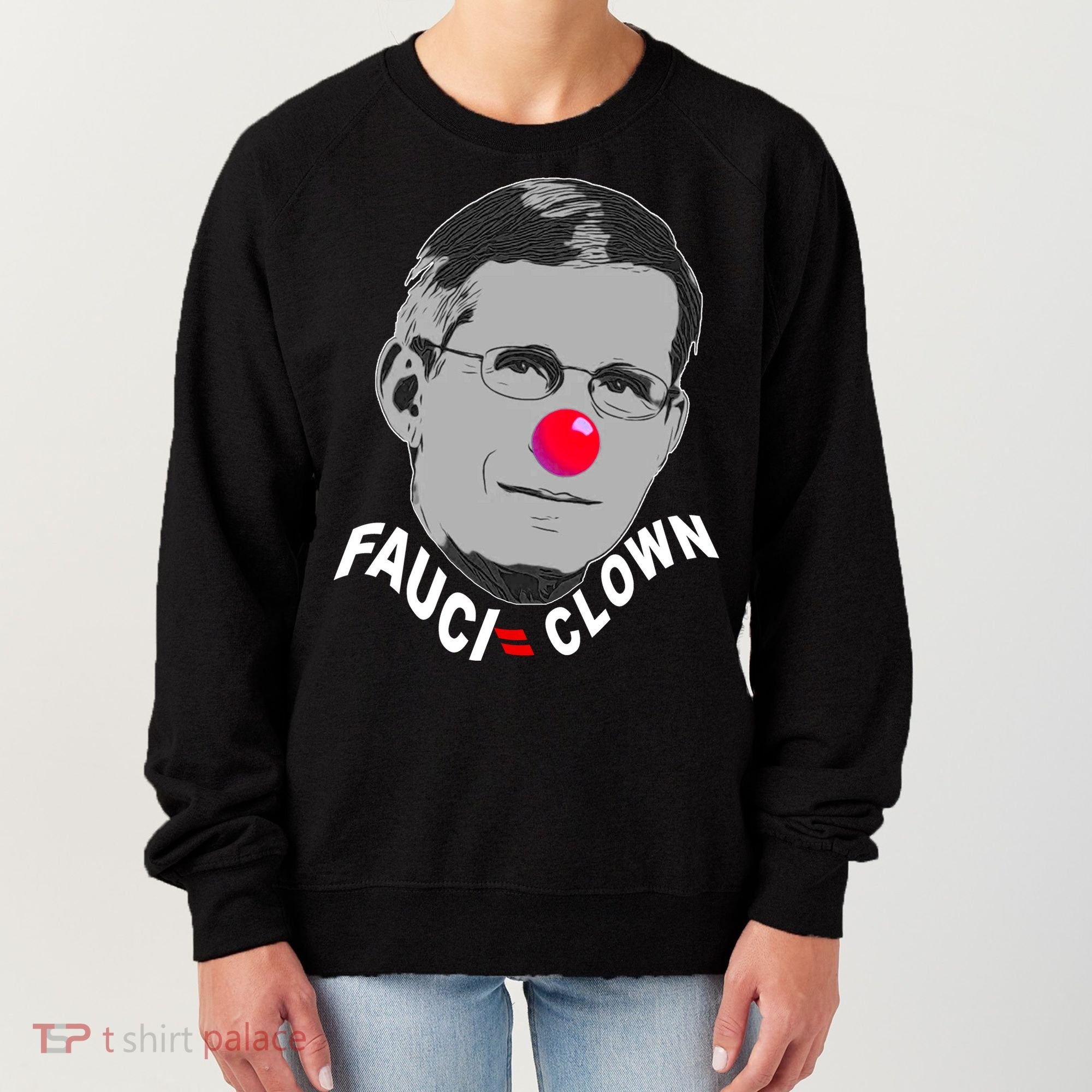 Fauci The Clown Women's Sweatshirt