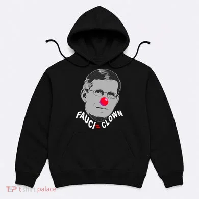 Fauci The Clown Hoodie