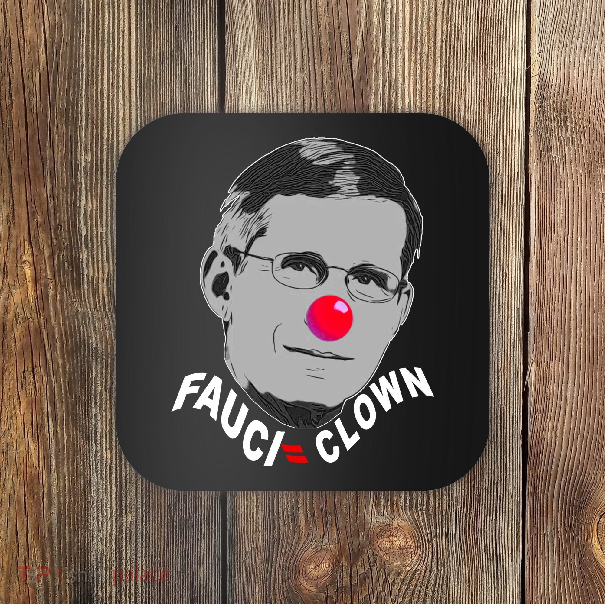 Fauci The Clown Coaster