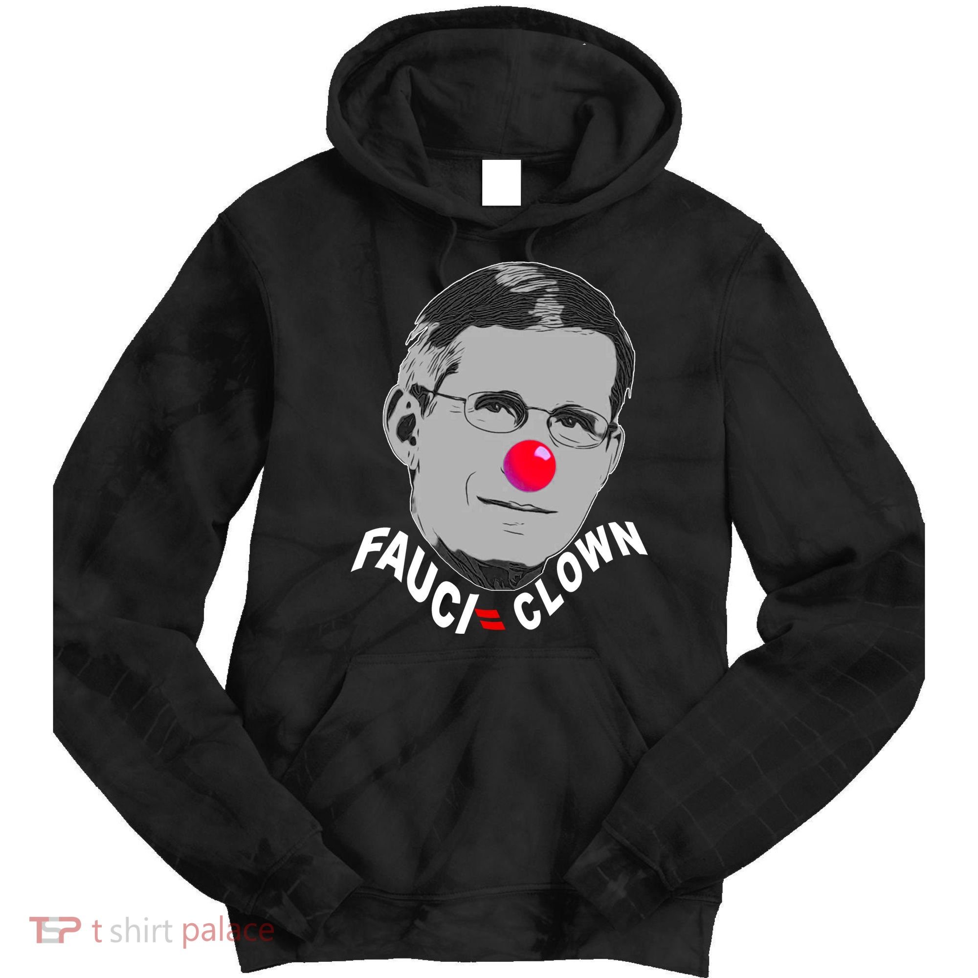 Fauci The Clown Tie Dye Hoodie