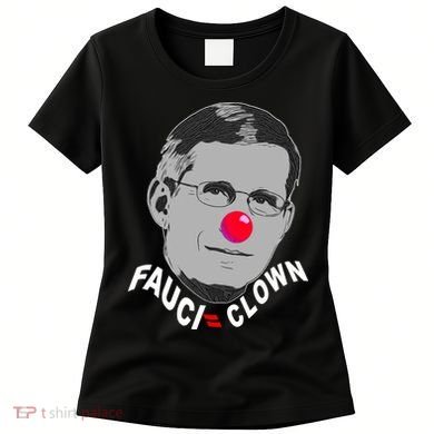 Fauci The Clown Women's T-Shirt