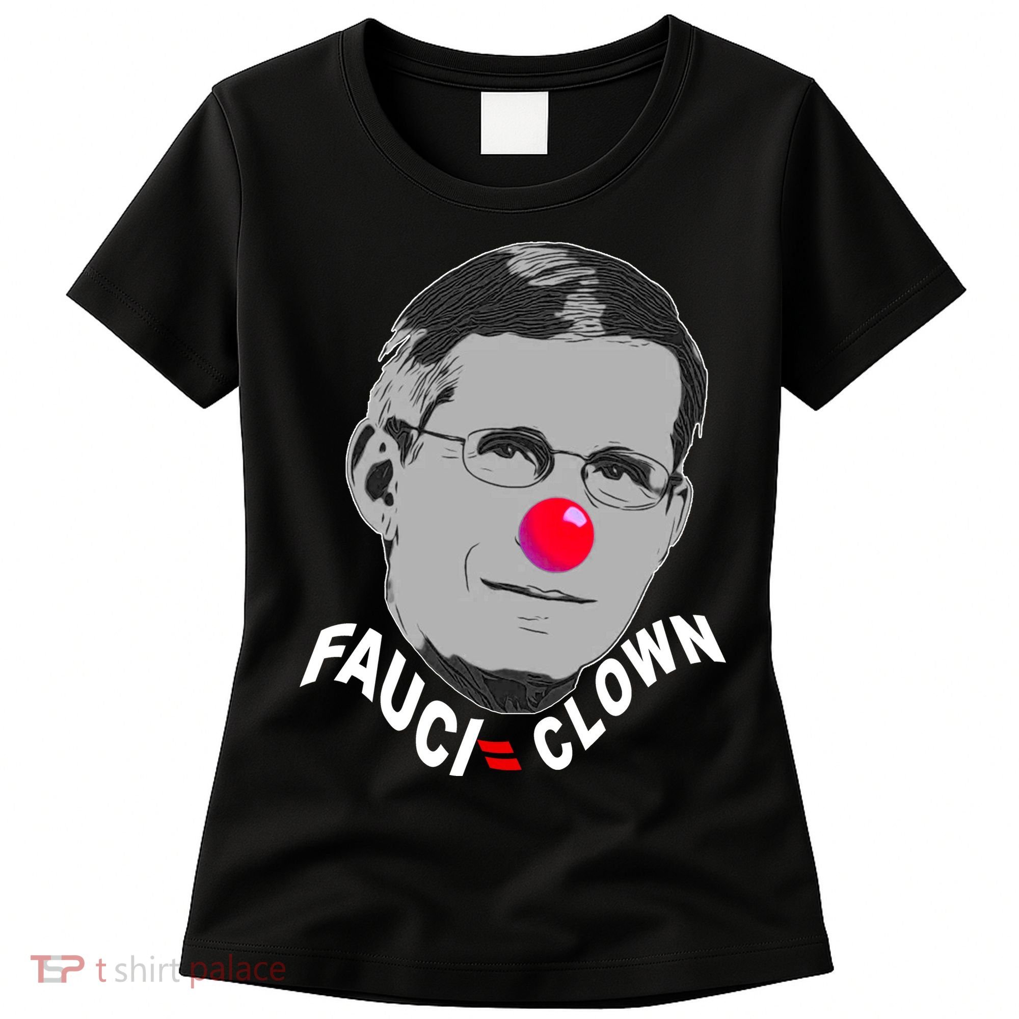 Fauci The Clown Women's T-Shirt