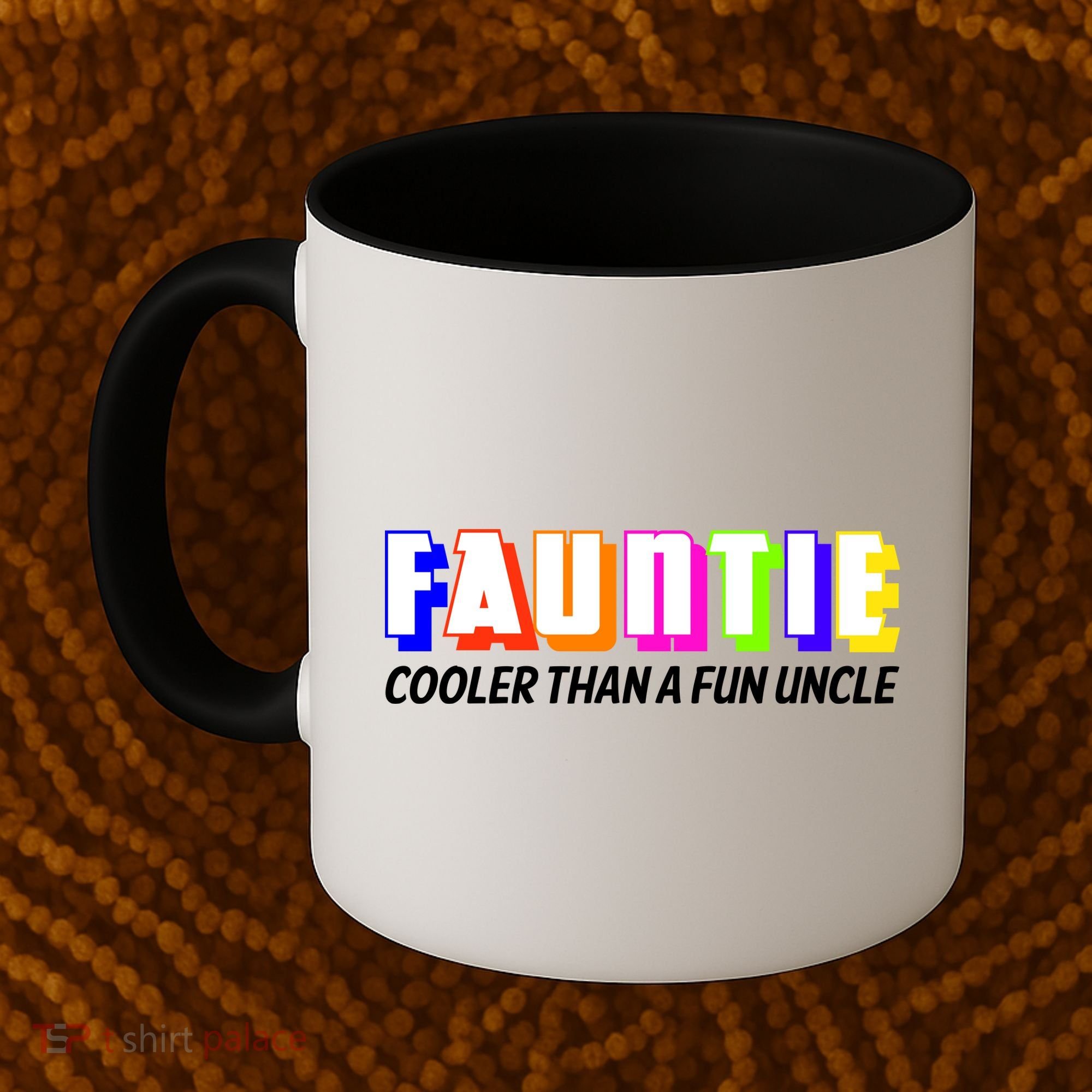 Fauntie Cooler Than a Fun Uncle Funcle Auntie Coffee Mug