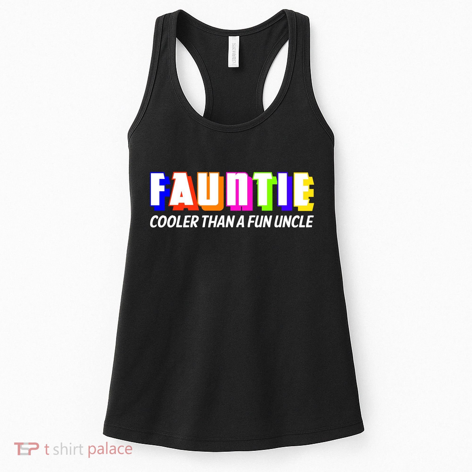 Fauntie Cooler Than a Fun Uncle Funcle Auntie Women's Tank Top