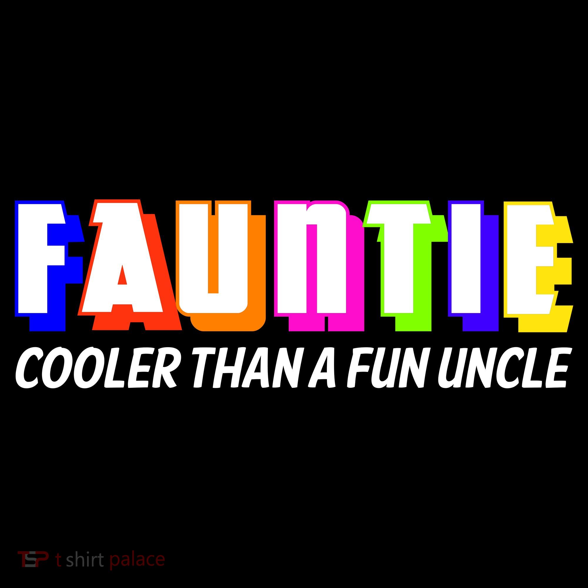 Fauntie Cooler Than a Fun Uncle Funcle Auntie Women's Tank Top
