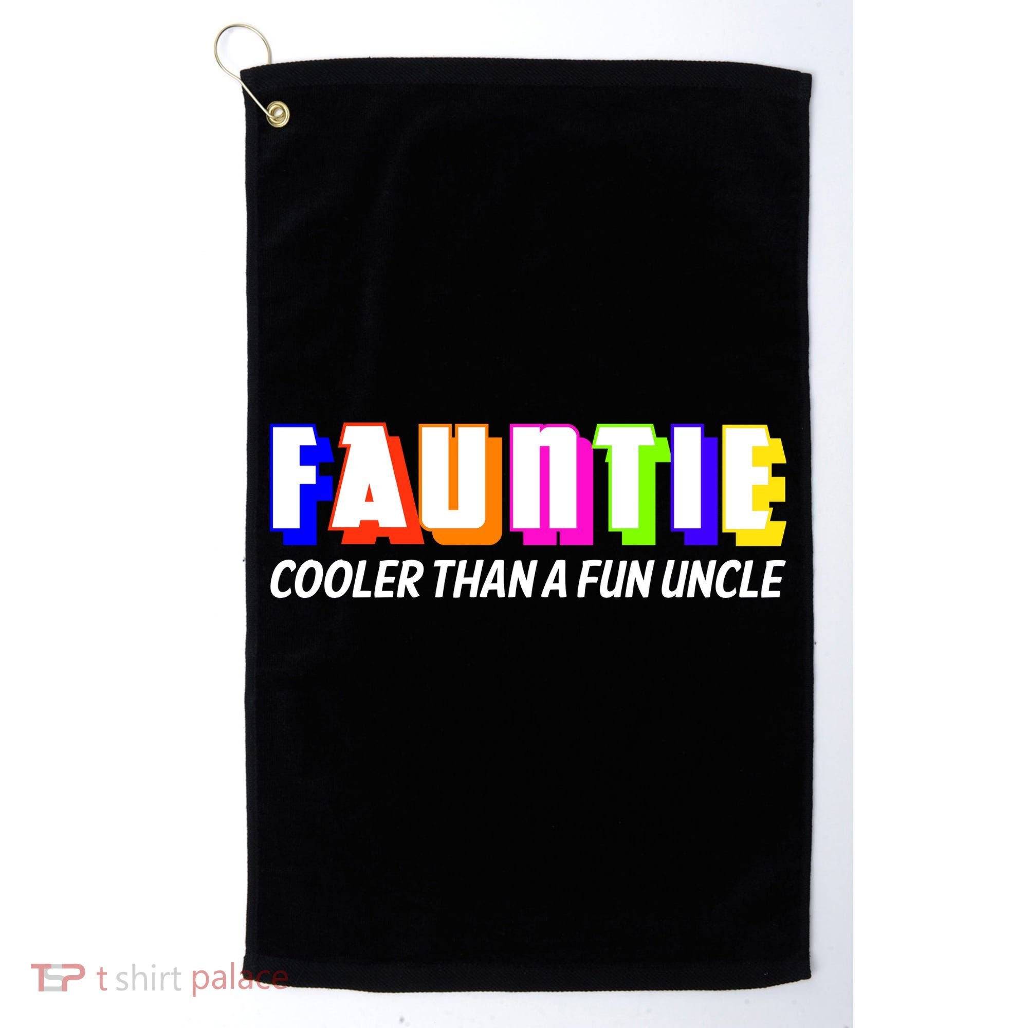 Fauntie Cooler Than a Fun Uncle Funcle Auntie Golf Towel