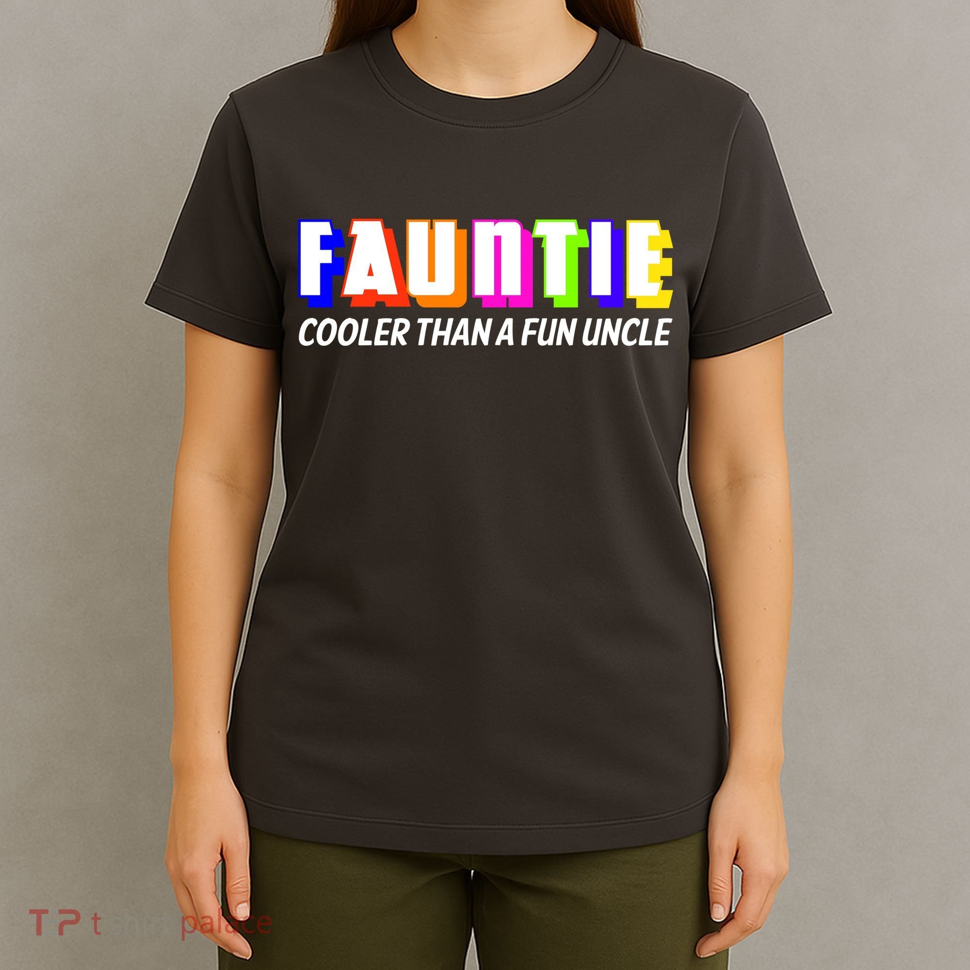 Fauntie Cooler Than a Fun Uncle Funcle Auntie T-Shirt