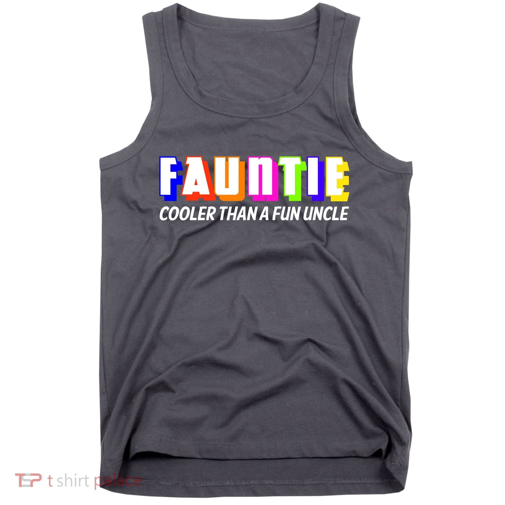 Fauntie Cooler Than a Fun Uncle Funcle Auntie Tank Top