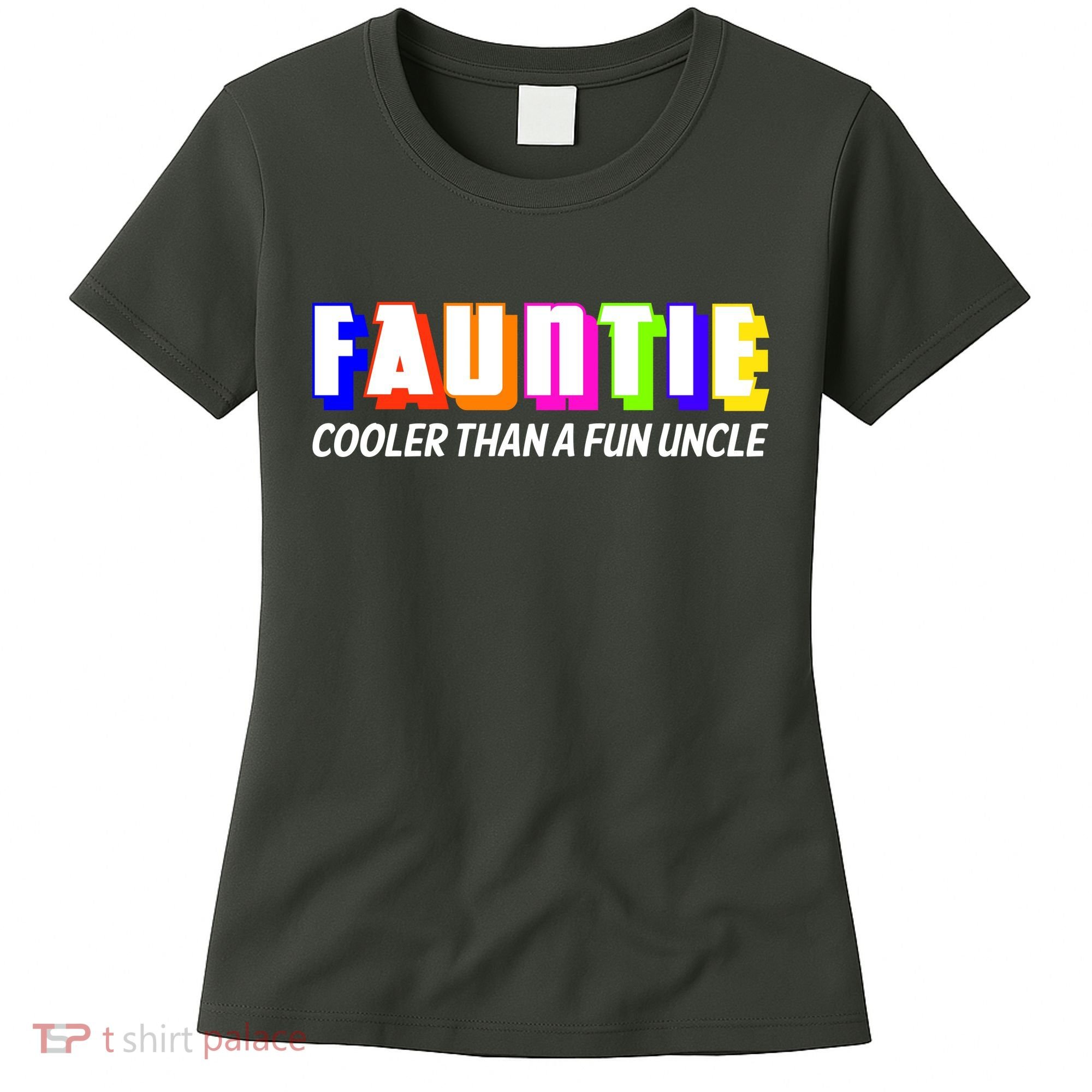 Fauntie Cooler Than a Fun Uncle Funcle Auntie Women's T-Shirt
