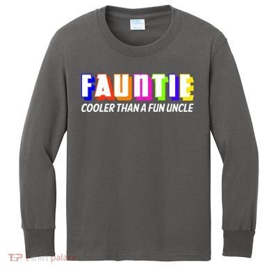 Fauntie Cooler Than a Fun Uncle Funcle Auntie Kids Long Sleeve Shirt