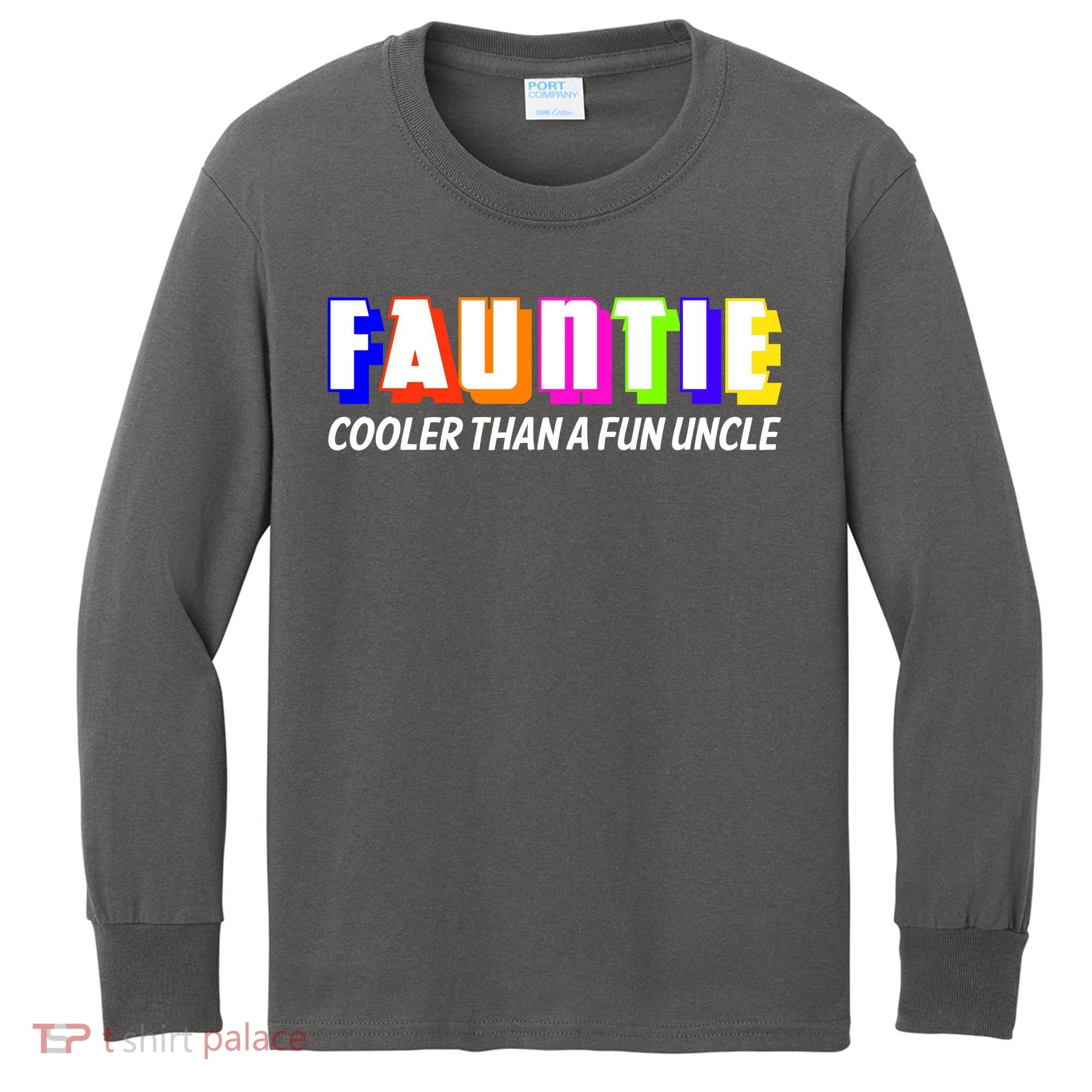 Fauntie Cooler Than a Fun Uncle Funcle Auntie Kids Long Sleeve Shirt