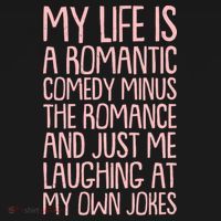 Funny Anti Valentines Day My Life Is A Romantic Comedy Minus The Romance Women's Hoodie thumb 2