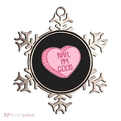 Funny Anti Valentines Day Nah I'm Good Candy Heart Ornament