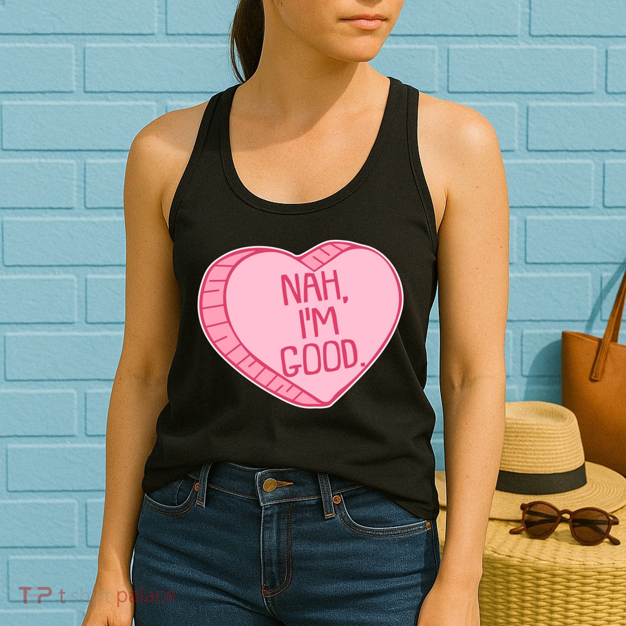 Funny Anti Valentines Day Nah I'm Good Candy Heart Women's Tank Top