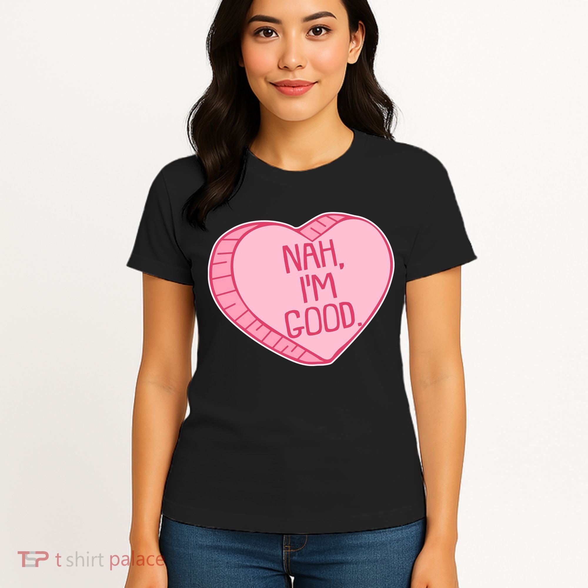 Funny Anti Valentines Day Nah I'm Good Candy Heart Women's T-Shirt