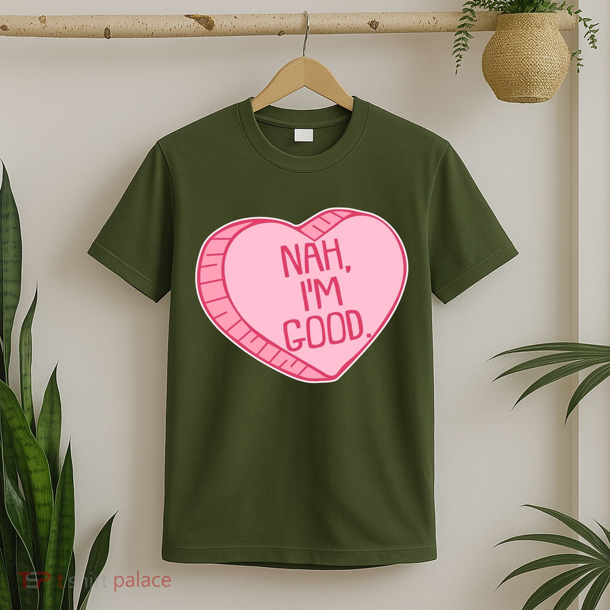 Funny Anti Valentines Day Nah I'm Good Candy Heart T-Shirt