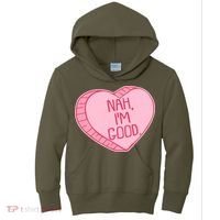 Funny Anti Valentines Day Nah I'm Good Candy Heart Kids Hoodie thumb 0