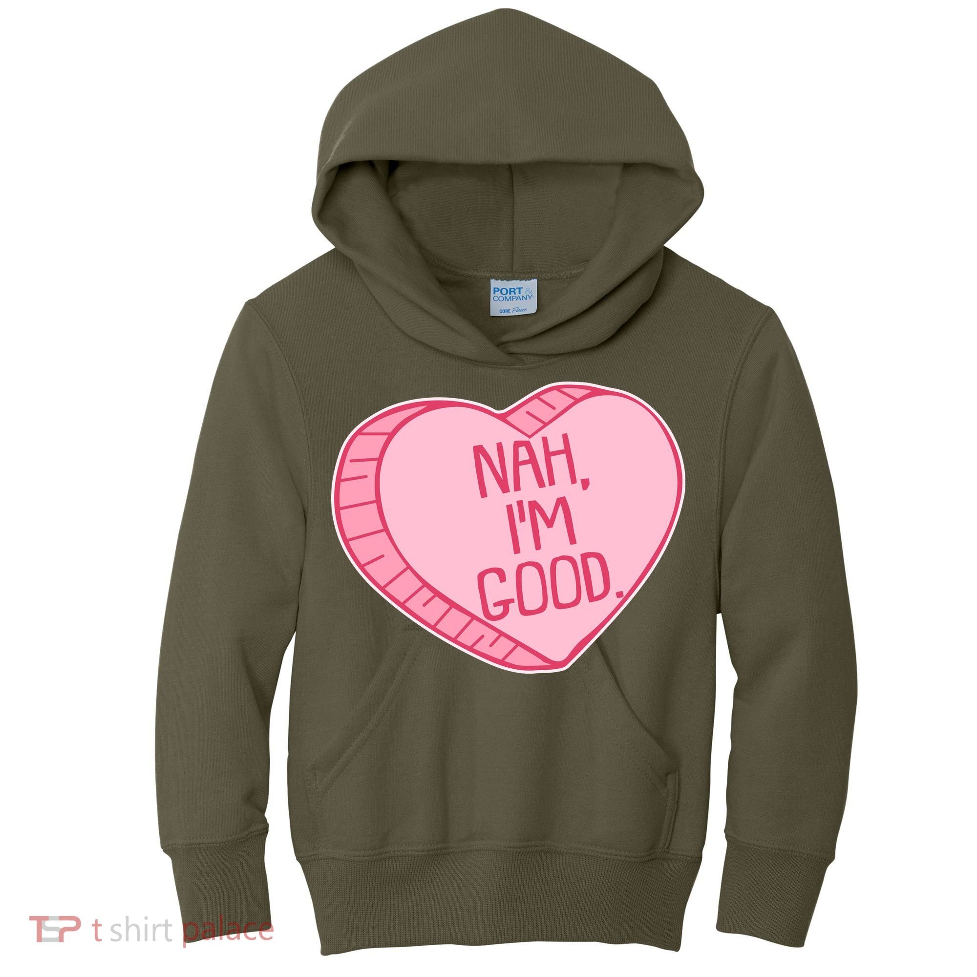 Funny Anti Valentines Day Nah I'm Good Candy Heart Kids Hoodie
