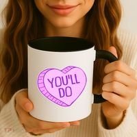 Funny Anti Valentines Day You'll Do Candy Heart Coffee Mug thumb 3