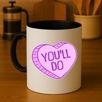 Funny Anti Valentines Day You'll Do Candy Heart Coffee Mug thumb 4