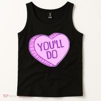 Funny Anti Valentines Day You'll Do Candy Heart Tank Top thumb 2