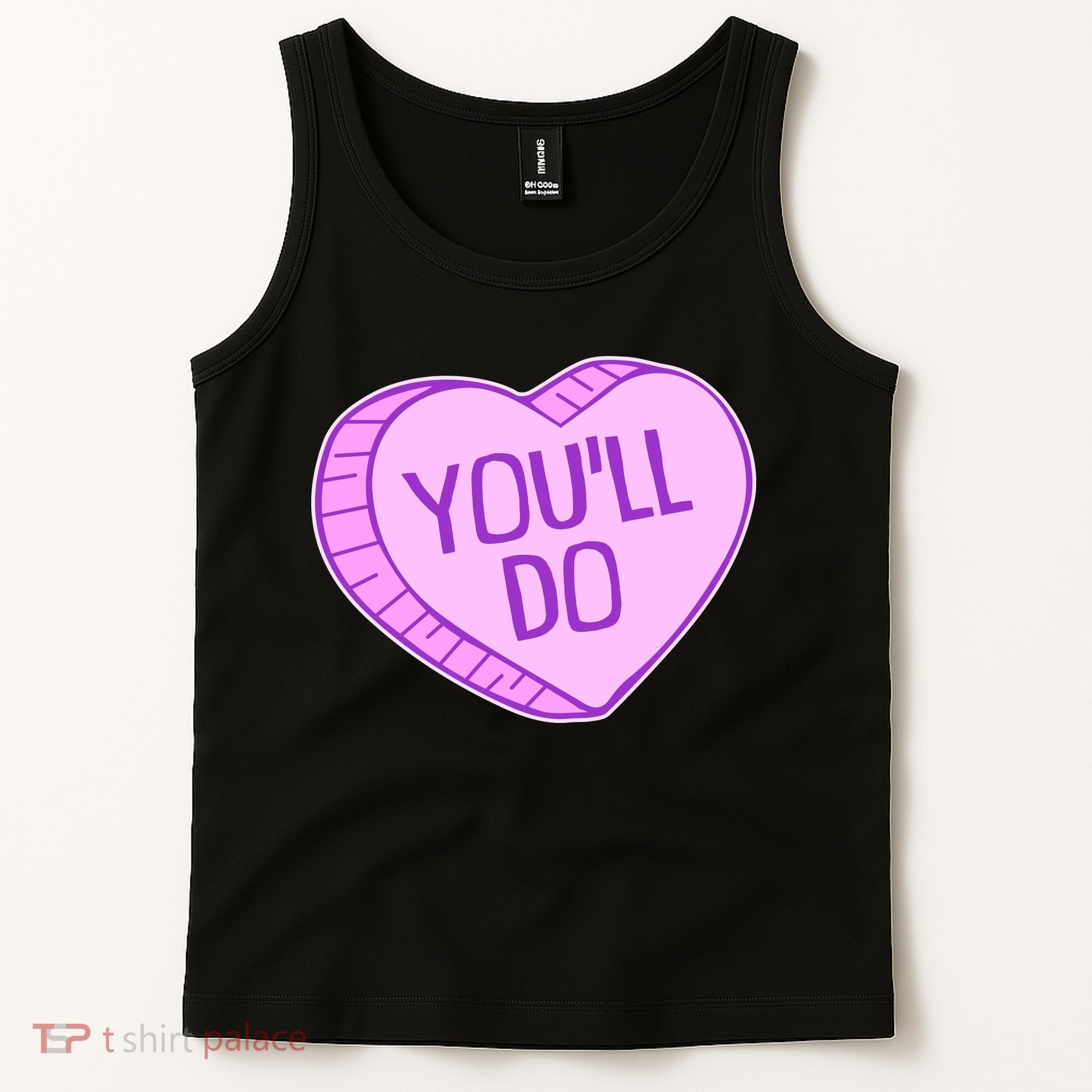 Funny Anti Valentines Day You'll Do Candy Heart Tank Top