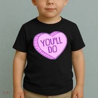 Funny Anti Valentines Day You'll Do Candy Heart Toddler T-Shirt thumb 2