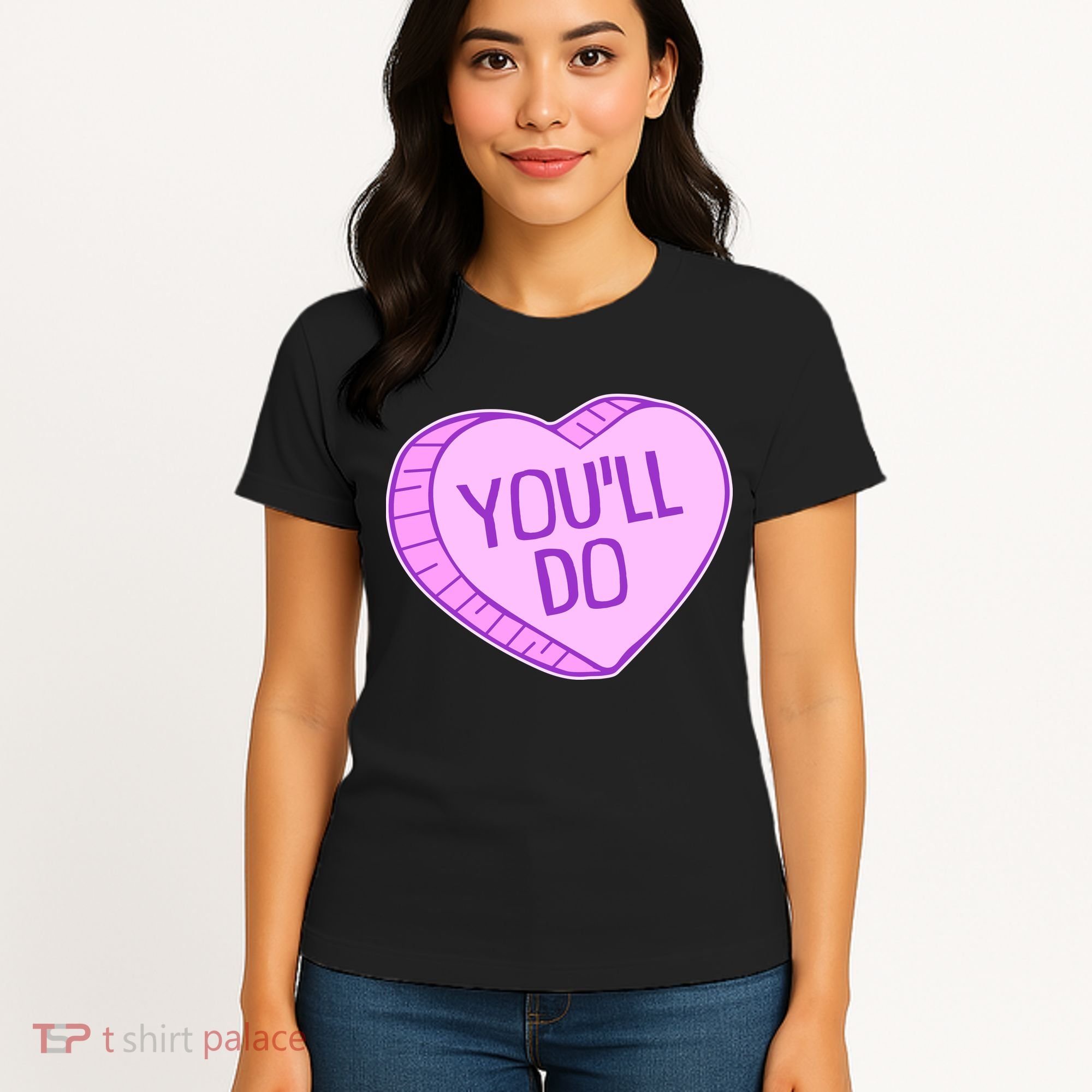 Funny Anti Valentines Day You'll Do Candy Heart Women's T-Shirt