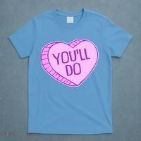Funny Anti Valentines Day You'll Do Candy Heart T-Shirt thumb 4
