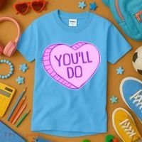 Funny Anti Valentines Day You'll Do Candy Heart Kids T-Shirt thumb 3
