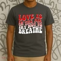Funny Anti Valentine Love Is In The Air Try Not To Breathe T-Shirt thumb 3