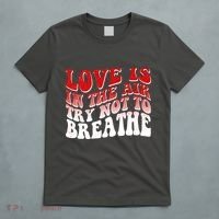 Funny Anti Valentine Love Is In The Air Try Not To Breathe T-Shirt thumb 5