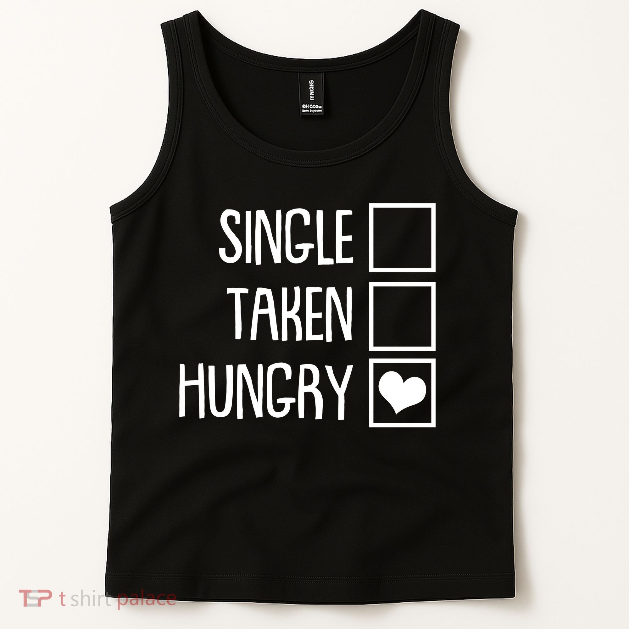 Funny Anti Valentine Single Taken Hungry Tank Top